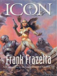 ICON: A Retrospective by the Grand Master of Fantastic Art (Evergreen Series)