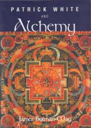 Patrick White and Alchemy [パトリック・ホワイトと錬金術]