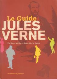 Le Guide JULES VERNE [ジュール・ヴェルヌ案内]