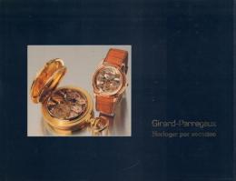 Girard-Perregaux: Horloger par vocation [ジラール・ペルゴ]