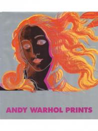 Andy Warhol Prints: A Catalogue Raisonne [アンディ・ウォーホル版画カタログ・レゾネ]