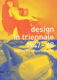 Design in Triennale 1947-68: Percorsi fra Milano e Brianza