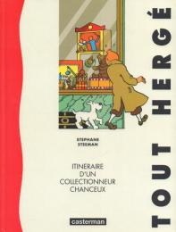 Tout Herge: itineraire d'un collectionneur chanceux