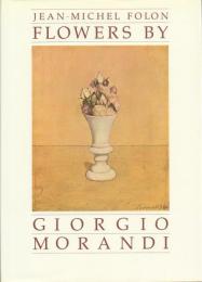 Flowers by Giorgio Morandi