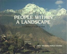 People Within a Landscape: A Collection of Images of Nepal