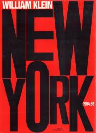 NEW YORK 1954.55 [ウィリアム・クライン写真集]