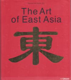 The Art of East Asia [東アジアの美術]