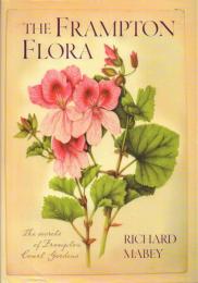 The Frampton Flora: The Secrets of Frampton Court Gardens