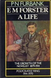 E. M. Foster: A Life (1879-1970)[E.M.フォスター伝]全1巻