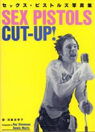 SEX PISTOLS CUTーUP! セックス・ピストルズ写真集