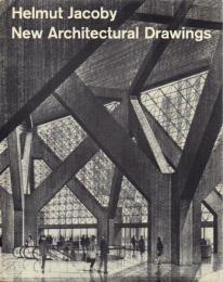 Helmut Jacoby :New Architectural Drawings