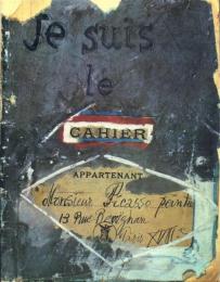 Je suis le cahier : The Sketchbooks of Picasso