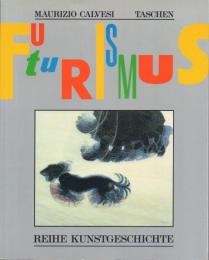 Der Futurismus : Kunst und Leben