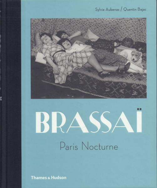 BRASSAI ブラッサイ　写真集 Brassai: An Illustrated Biography | ブラッサイ | nostos