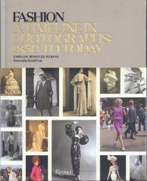FASHION A Timeline Photographs: 1850 to Today