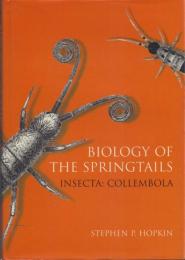 Biology of the Springtails (Insecta: Collembola)[トビムシの生物学]
