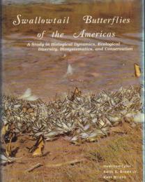 Swallowtail Butterflies of the Americas [南北アメリカ大陸のアゲハチョウ]