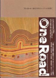 ONE Road ワンロード -現代アボリジニ・アートの世界