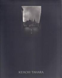 KEIICHI TAHARA [田原桂一写真集]