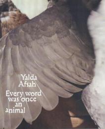 Every Word was Once an Animal