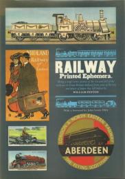 RAILWAY: Printed Ephemera
