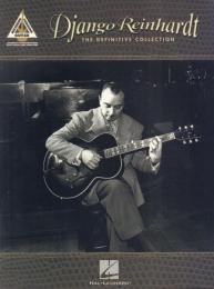 Django Reinhardt THE DEFINITIVE COLLECTION -GUITAR RECORDED VERSIONS[ジャンゴ・ラインハルト タブ譜]