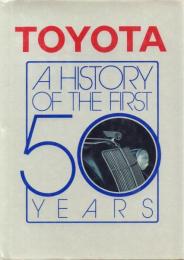TOYOTA A History of the First 50 Years