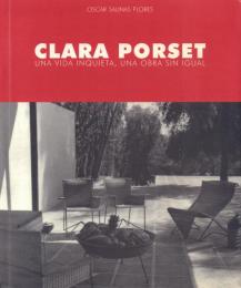 Clara Porset: una Vida Inquieta, una Obra Sin Igual [クララ・ポルセット]