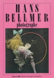 HANS BELLMER: photographie[ハンス・ベルメール写真集]
