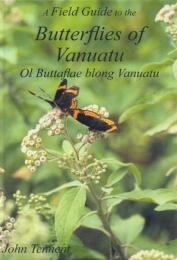 A Field Guide to the Butterflies of Vanuatu: Ol Buttaflae blong Vanuatu