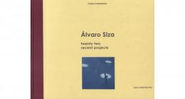 Alvaro Siza: twenty two recent projects [アルヴァロ・シザ]