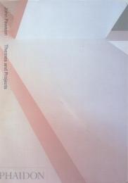 John Pawson: Themes and Projects [ジョン・ポーソン]