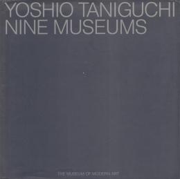 Yoshio Taniguchi: Nine Museums [谷口吉生のミュージアム]