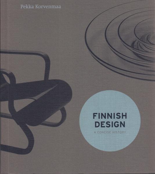 フィンランドデザイン史 Pekka Korvenmaa 北欧デザイン Finnish Design: A Concise History [フィンランドのデザイン](Pekka