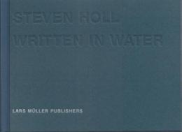 Steven Holl : Written in Water [スティーブン・ホール]