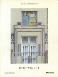 Otto Wagner : Zeichnungen und Plane [オットー・ワーグナー]