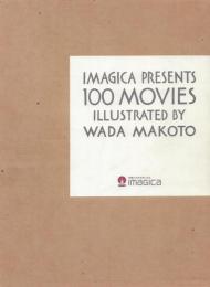 IMAGICA PRESENTS 100 MOVIES :ILLUSTRATED BY WADA MAKOTO
