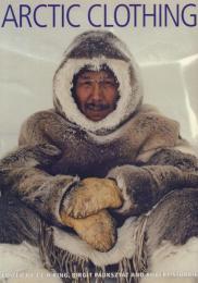 ARCTIC CLOTHING [北極の衣類]of North America : Alaska, Canada, Greenland