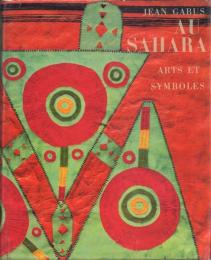 AU SAHARA : ARTS ET SYMBOLES