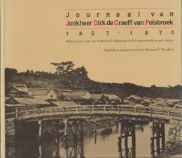Moeshart - Journaal van Jonkheer Dirk de Graeff van Polsbroek 1857-1870 [ポルスブルックのヨンケール・ダーク・デ・グラーフの日記(幕末維新期の写真)]