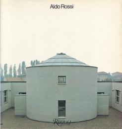 Aldo Rossi Progetti e disegni 1962-1979 [アルド・ロッシ]