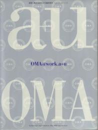 建築と都市 a+u 2000年5月臨時増刊 OMA@work.a+u レム・コールハース