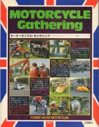 MOTORCYCLE Gathering モーターサイクル・ギャザリング