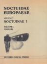 Noctuidae Europaedae Vol.1 Noctuinae I [ヨーロッパのヤガ]