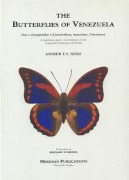 The Butterflies of Venezuela Part 1: Nymphalidae I (Limenitidinae, Apaturinae, Charaxinae) [ベネズエラの蝶]