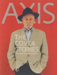 AXIS The Cover Stories: Interviews with 115 designers アクシス カバーストリーズ