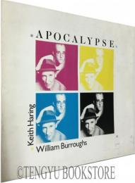 Apocalypse キース・ヘリング/ウィリアム・バロウズ「アポカリプス」