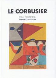 LE CORBUSIER: Taisei Collection 大成建設所蔵ル・コルビュジエ作品集
