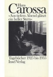 Hans Carossa Tagebücher 1925 bis 1935 [ハンス・カロッサ 日記]