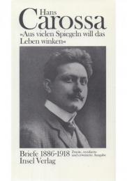 Hans Carossa Briefe 1886-1918 [ハンス・カロッサ 書簡]